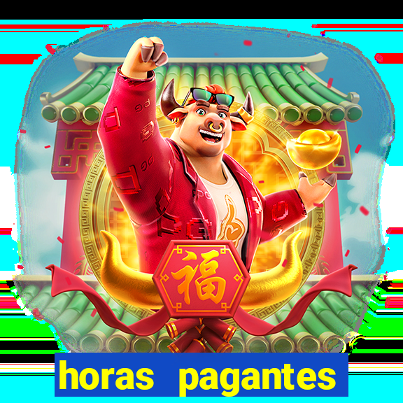 horas pagantes fortune ox